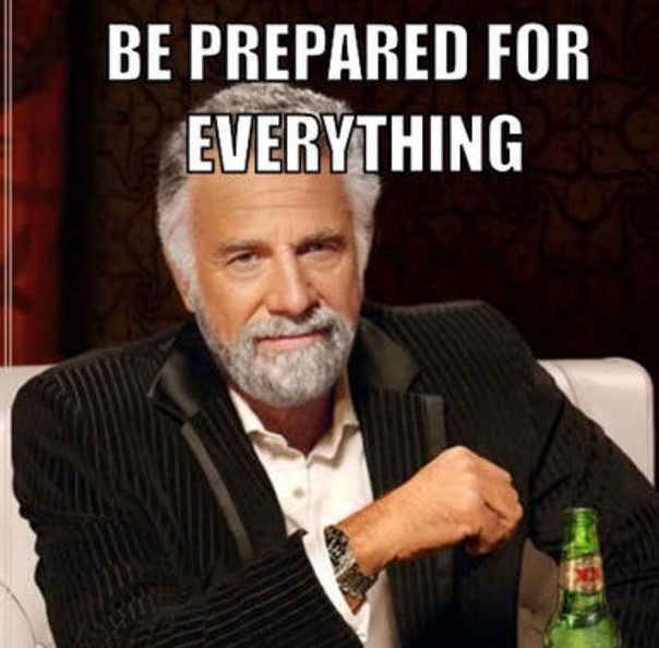 resized_the-most-interesting-man-in-the-world-meme-generator-be-prepared-for-everything-wait-for-nothing-1feba4