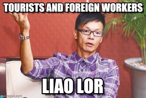 win liao meme tourists foreign workers vernacular schools