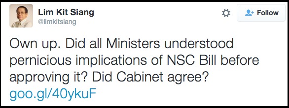 Lim Kit Siang on Twitter Own up. Did all Ministers understood pernicious implications of NSC Bill before approving it Did Cabinet agree https t.co kvWUgpgRy9