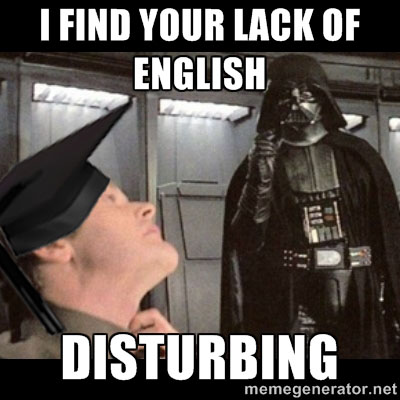 i find your lack of english