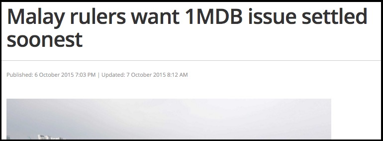 Malay rulers want 1MDB issue settled soonest The Malaysian Insider
