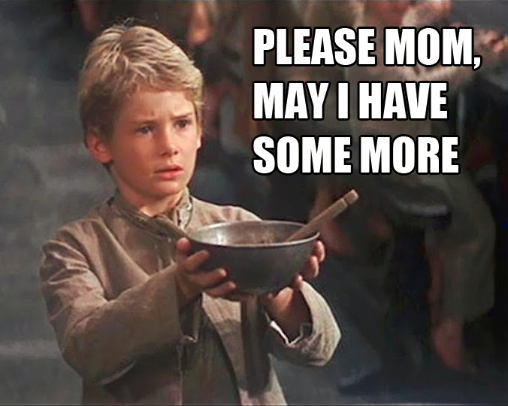 please-mom-may-i-have-more-oliver-twist-meme