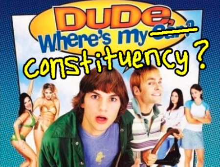 dude where's my constituency