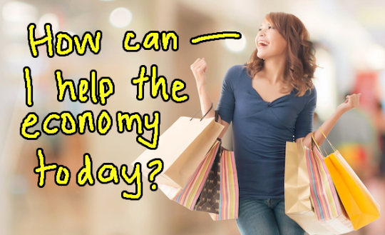 housewife shopping shopaholic help economy