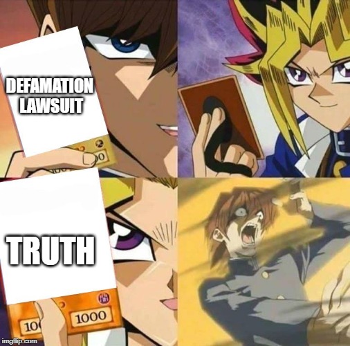 This is probably how much power truth has against defamation lawsuit.