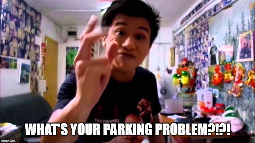 angry ahbeng parking problem