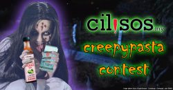 Have a Malaysian creepy story to tell? Scare us and win the new Cilisos-sos… and cash!!!