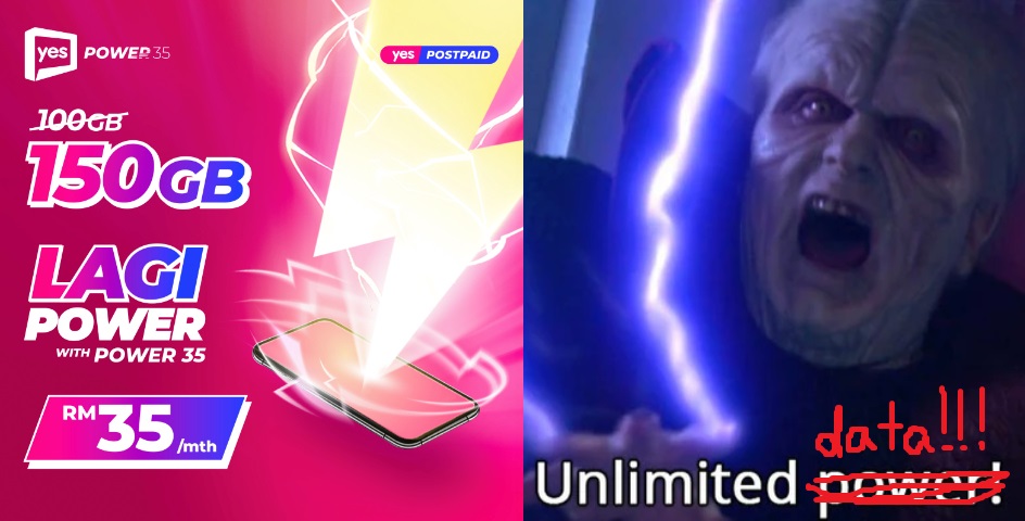 On the left side is an ad of Yes 5G's data plan upgrade from 100GB to 150GB for a monthly pay of RM35. On the right is a Star Wars Palpatine unlimited power meme.