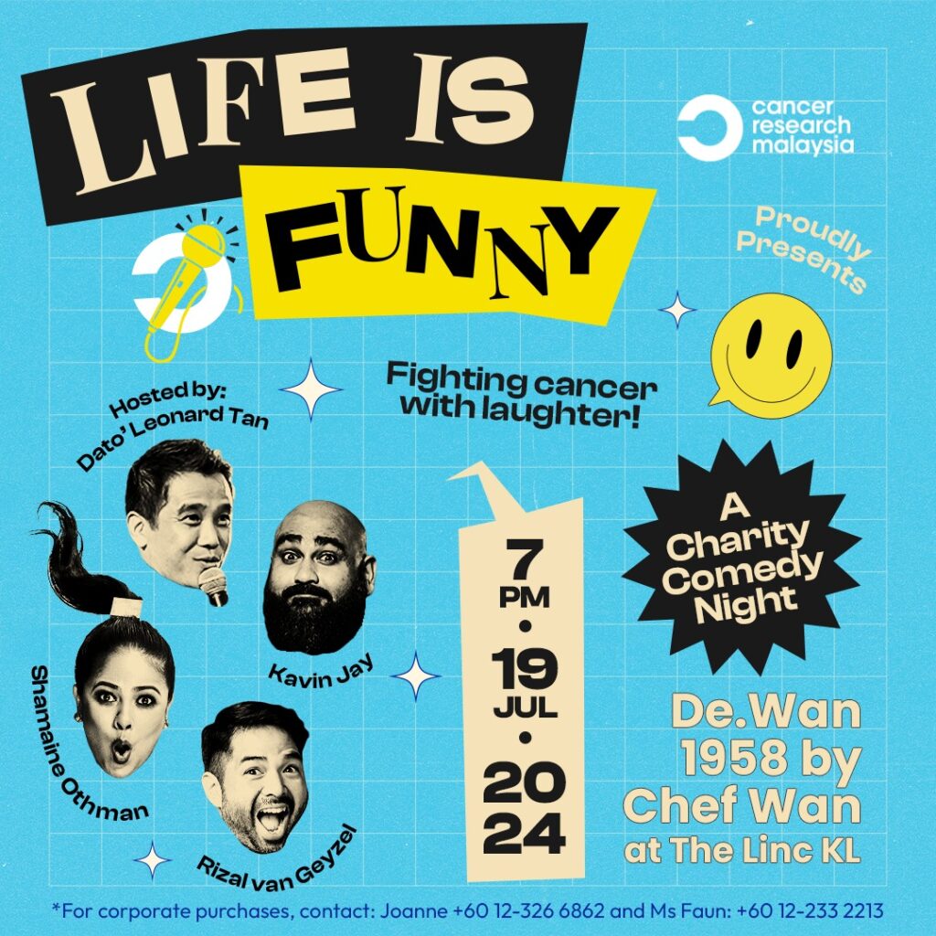 Cancer Research Malaysia Life is Funny comedy show 