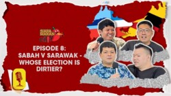 [Siapa Makan Cili] Ep 8: Sabah v Sarawak – Whose Election is Dirtier?